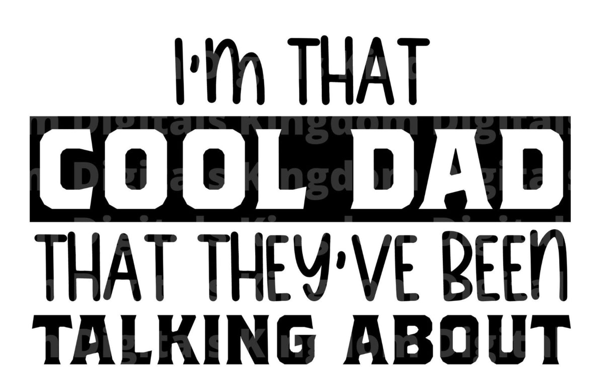 Im That cool Dad SVG Cut File