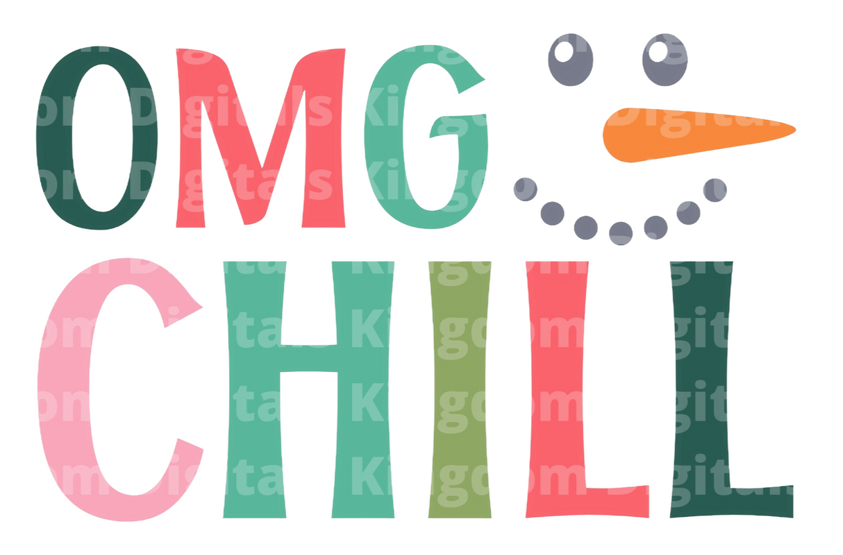 OMG Chill SVG Cut File