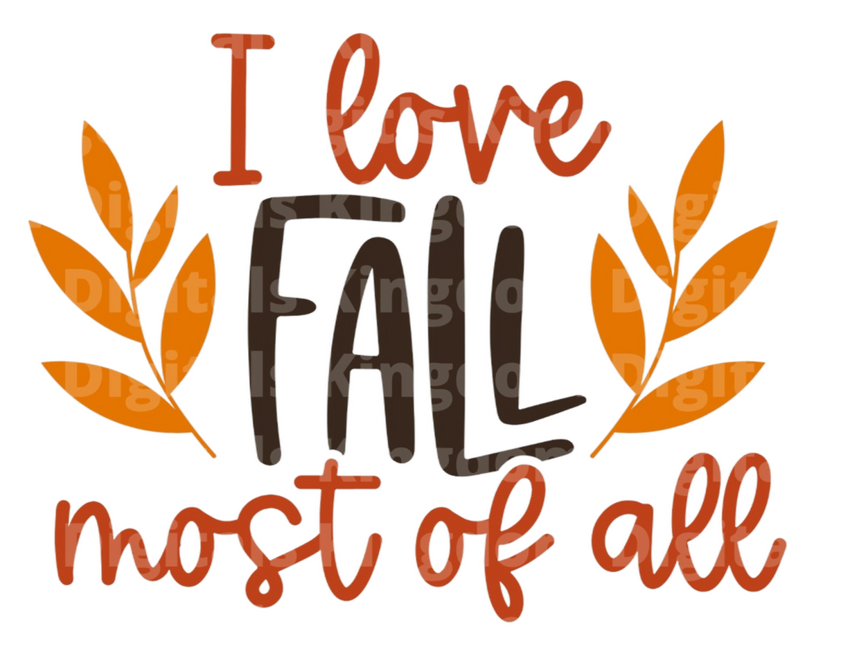 I love fall most of all SVG Cut File