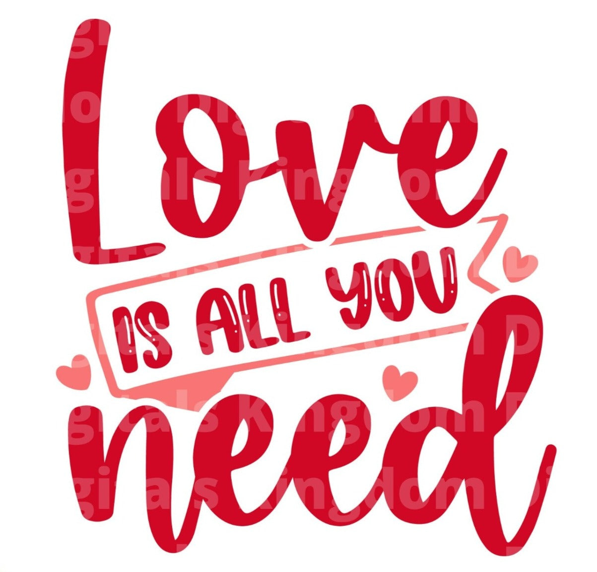 Love Is All You Need SVG Cut File
