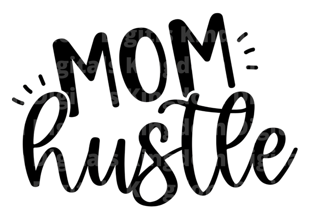 Mom Hustle SVG Cut File