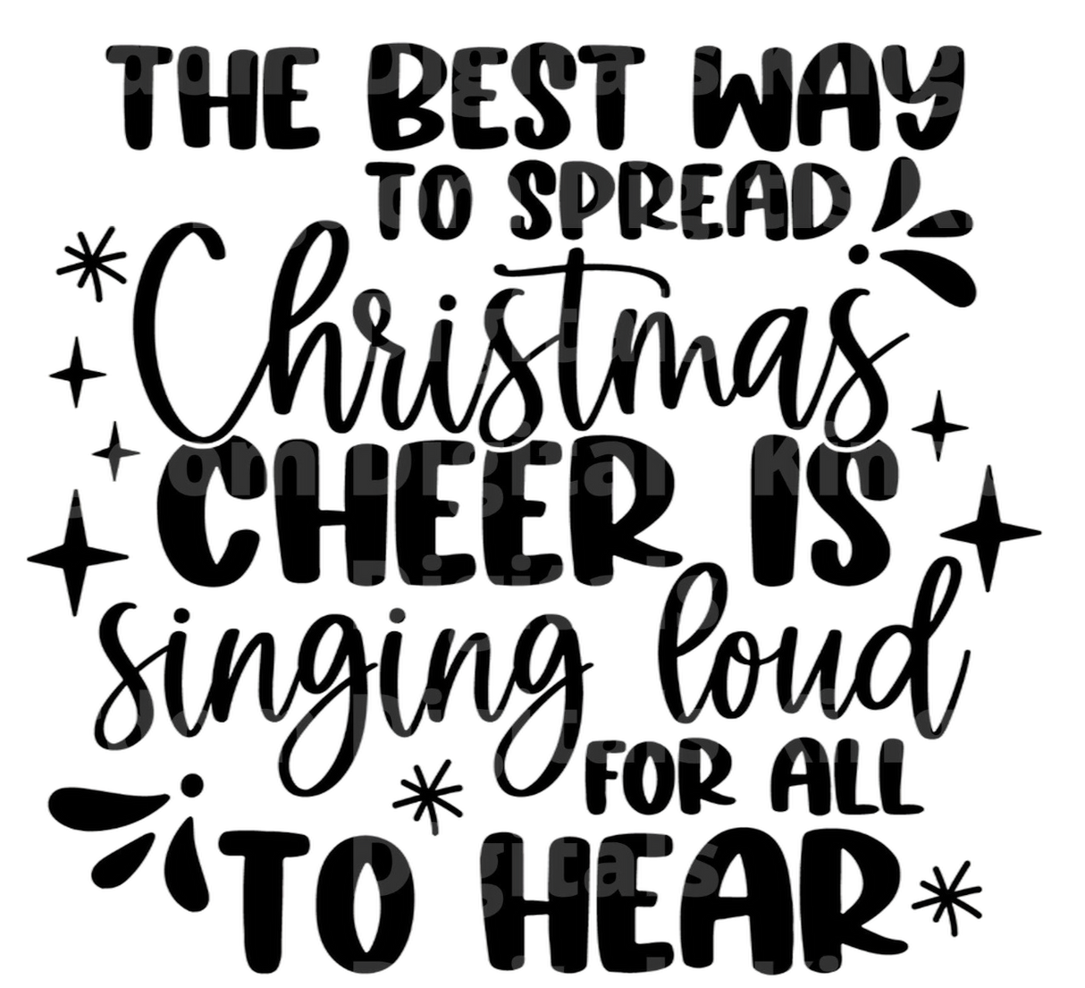 Spread Christmas Cheer is to Sing SVG Cut File