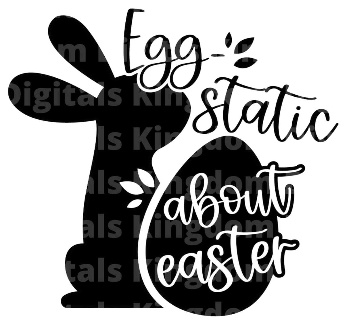 Eggstatic about Easter SVG Cut File