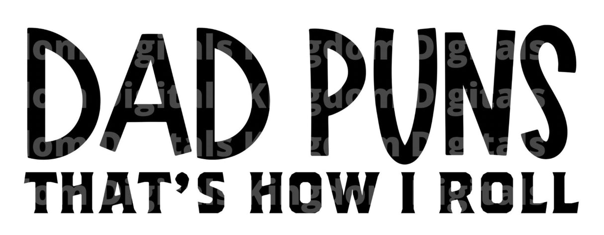 Dad Puns Thats How I Roll SVG Cut File