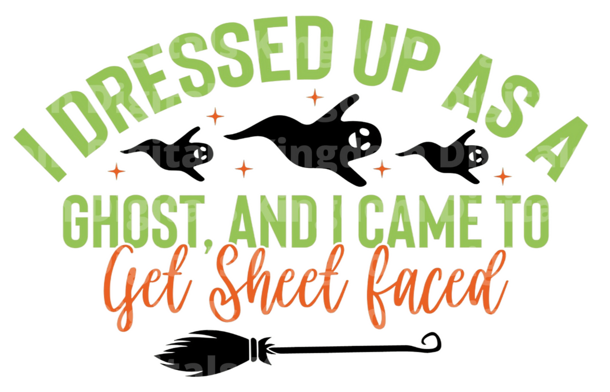 I dressed up as a ghost, and I came to get sheet faced SVG Cut File