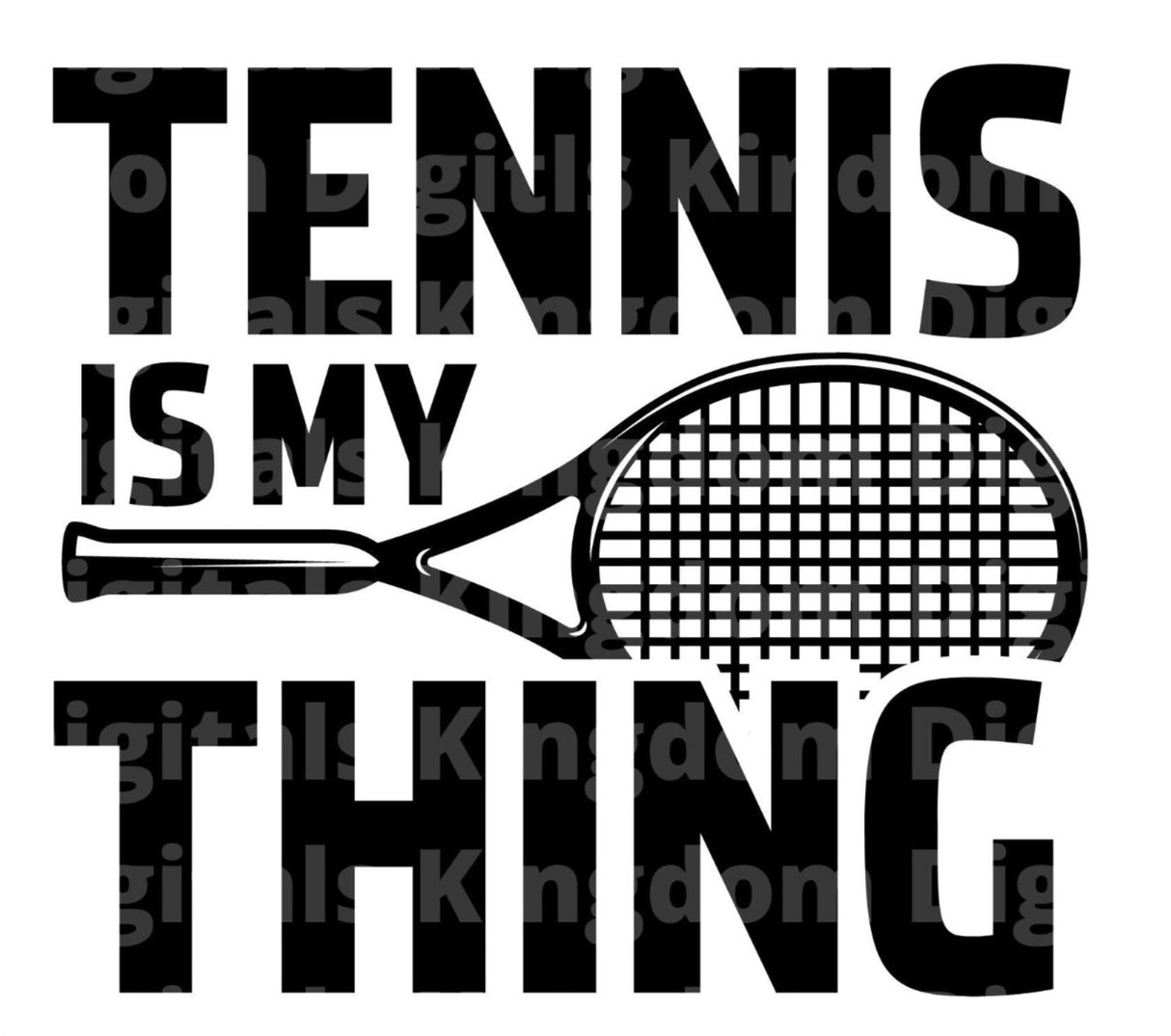 Tennis Is my Thing SVG Cut File