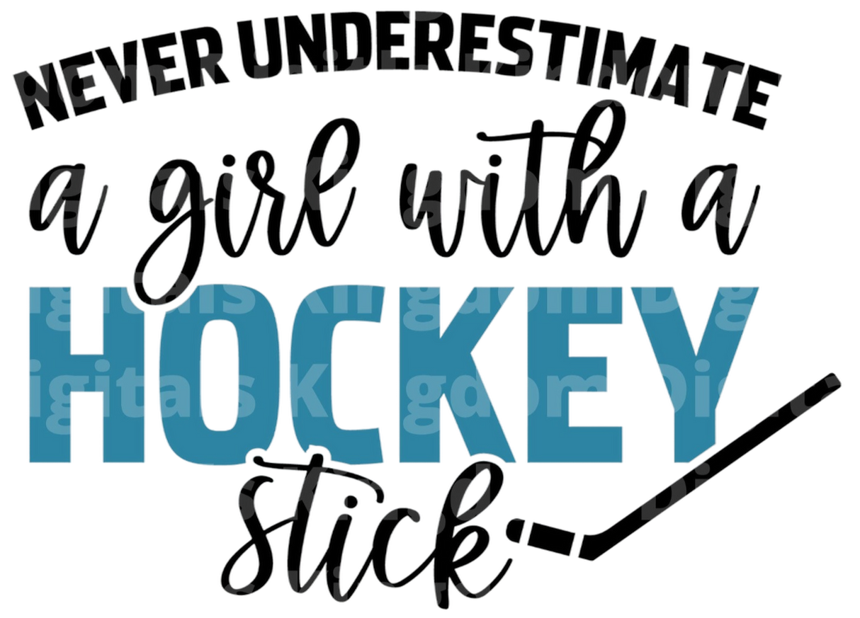 Never Underestimate A Girl With A Hockey Stick SVG Cut File