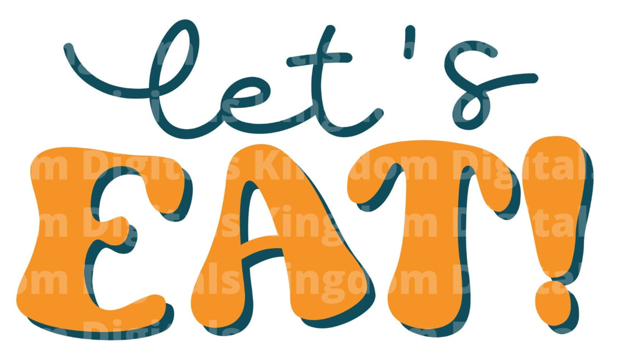 Lets Eat! SVG Cut File