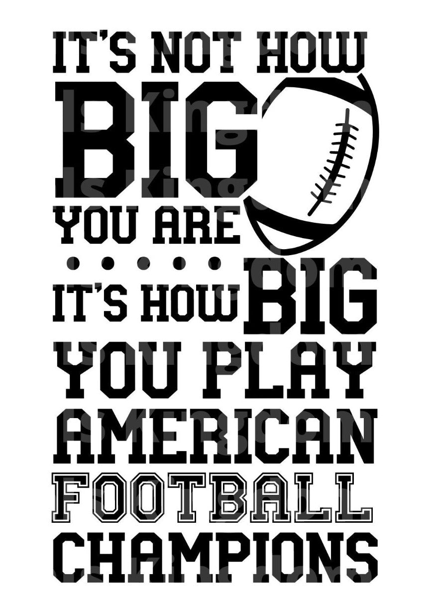 how big you play American Football Champions SVG Cut File