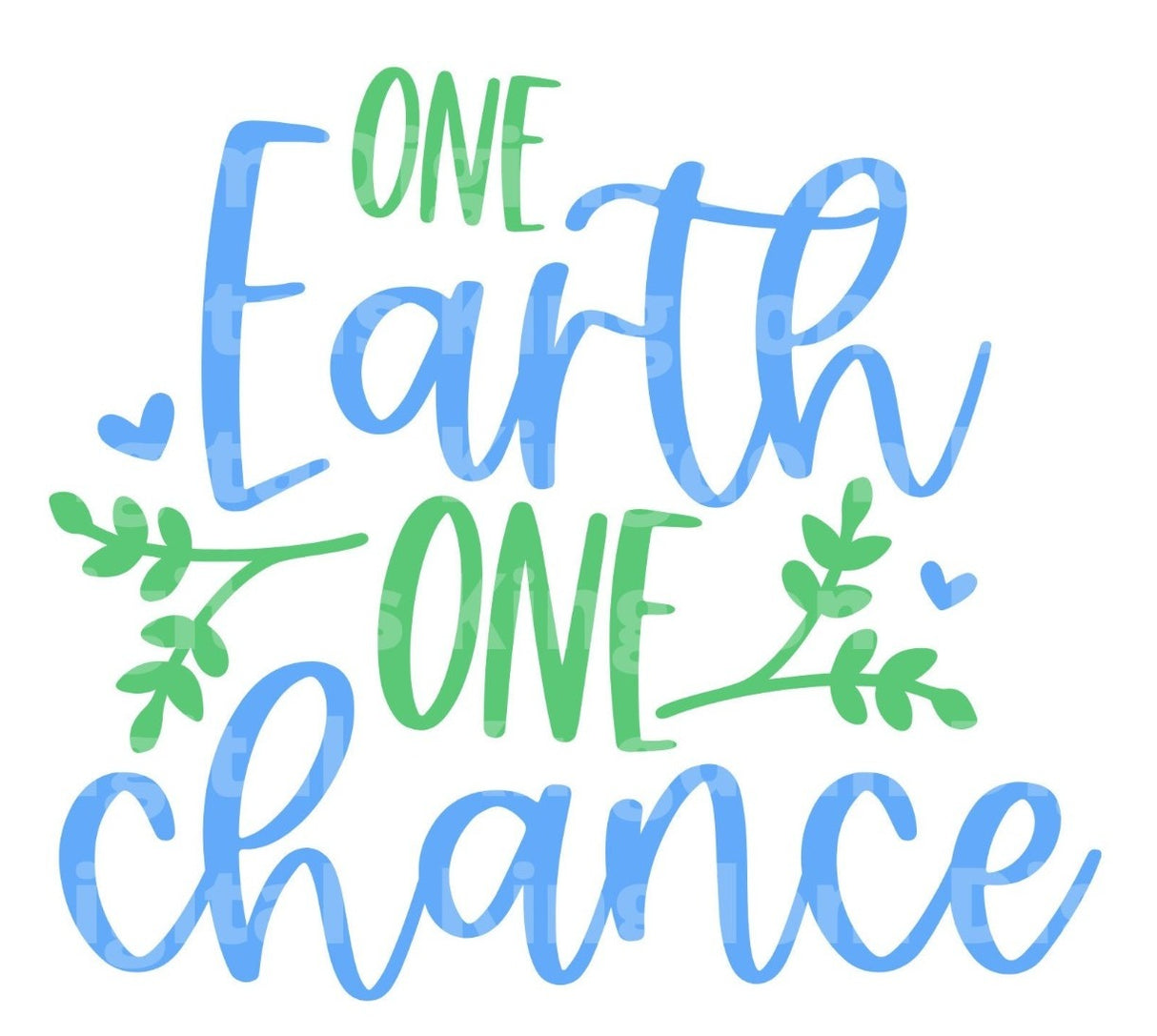 One Earth One Chance SVG Cut File