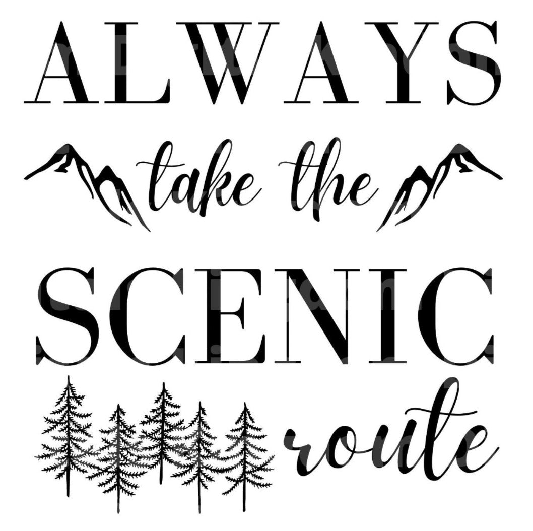 Always Take The Scenic Route SVG Cut File