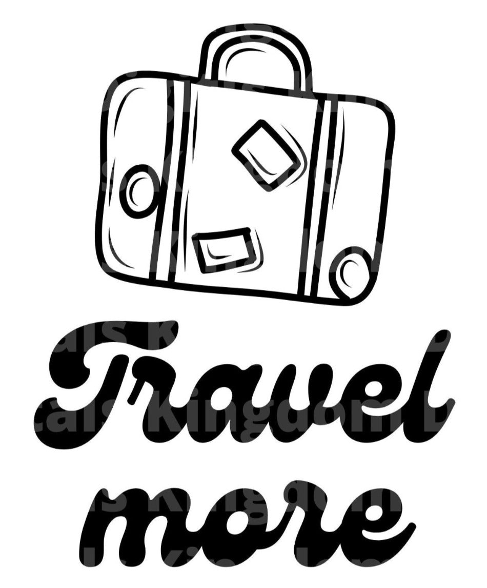 Travel More SVG Cut File