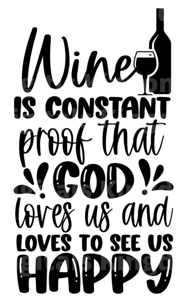 Wine is Proof God Loves Us SVG Cut File