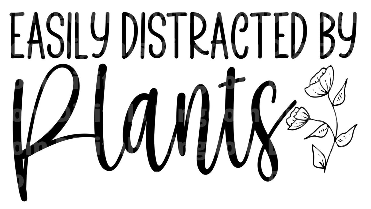 Easily Distracted By Plants SVG Cut File