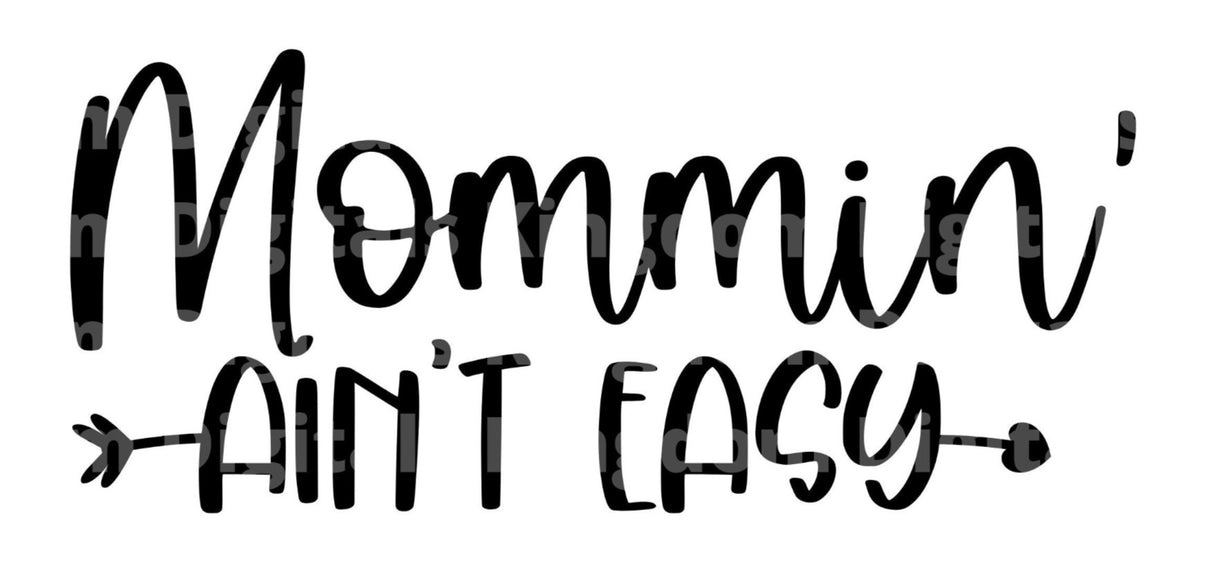 Mommin Aint Easy SVG Cut File