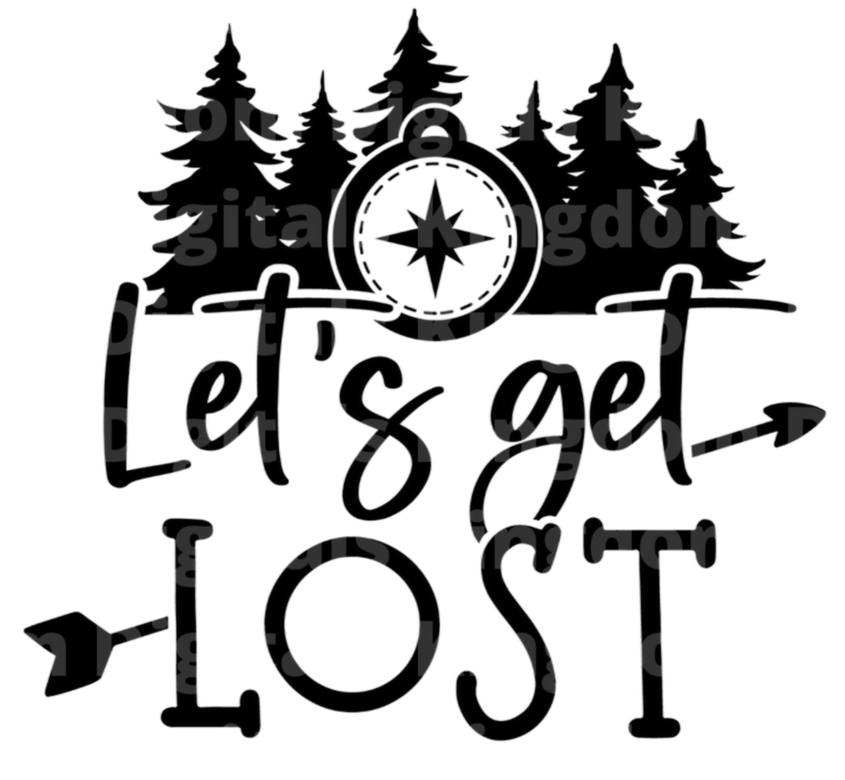 Lets Get Lost SVG Cut File