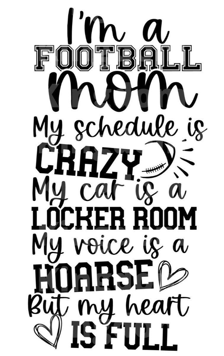 I'm a Football Mom My schedule is crazy SVG Cut File