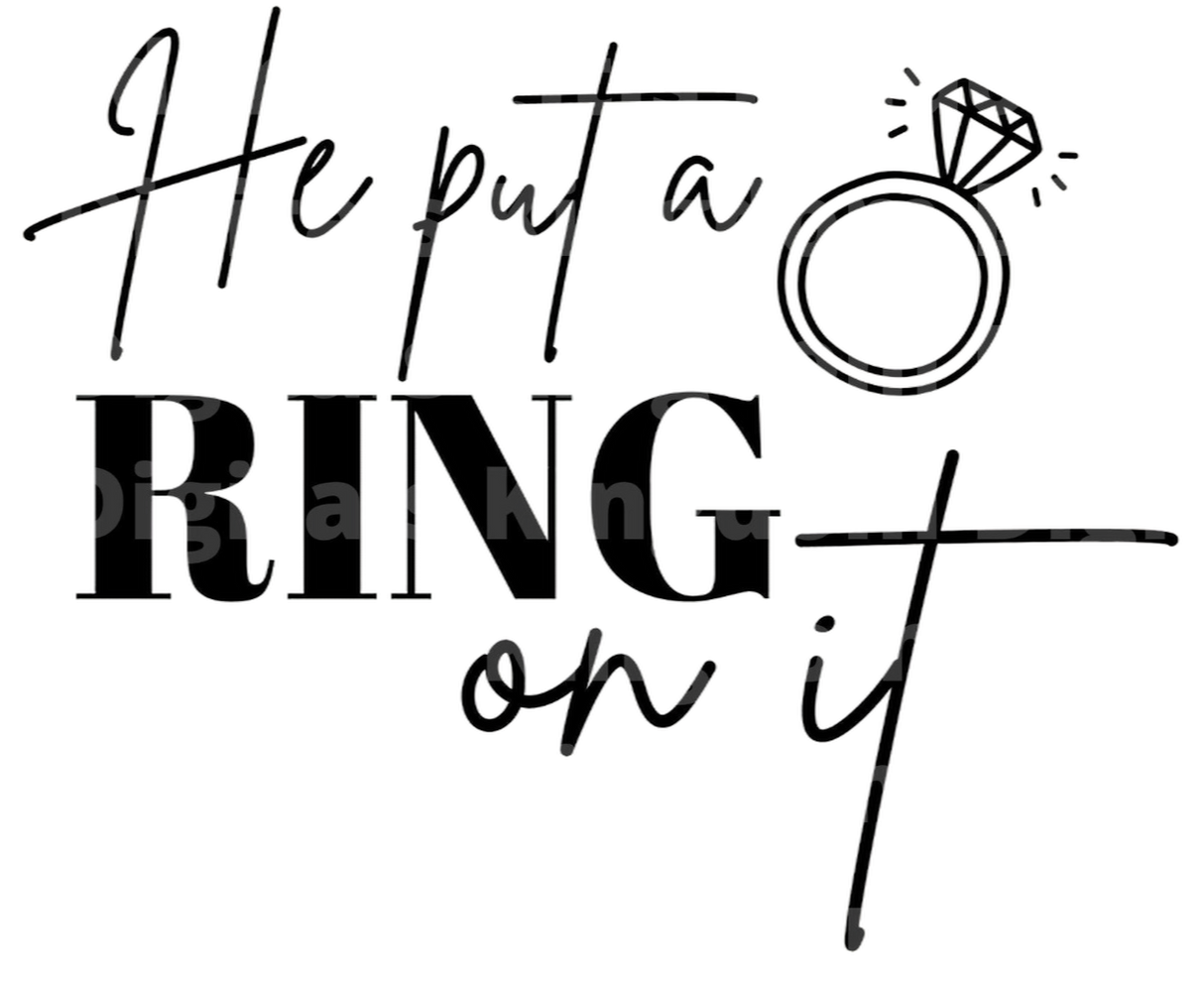 He Put a Ring On it SVG Cut File