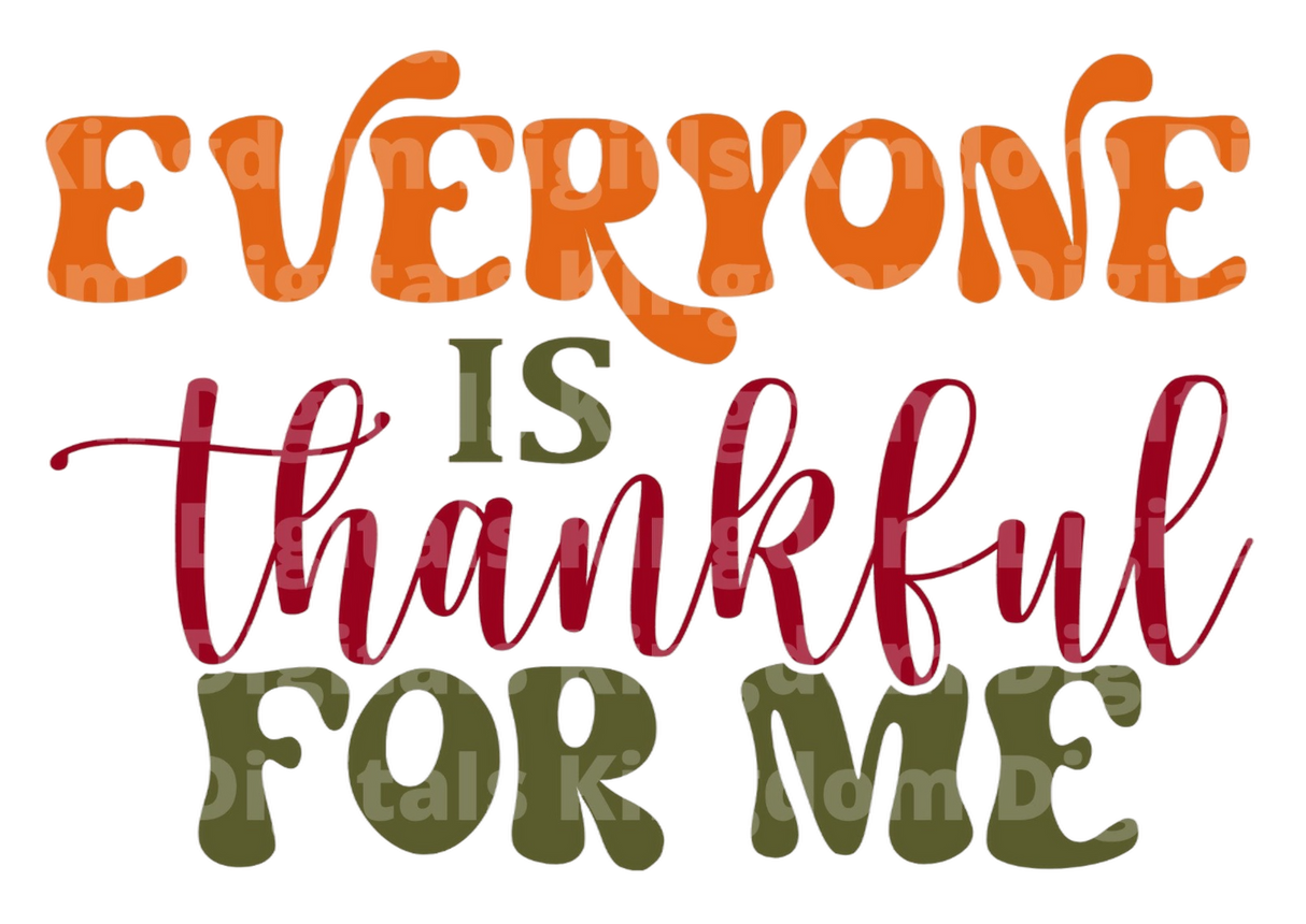Everyone is thankful for me SVG Cut File