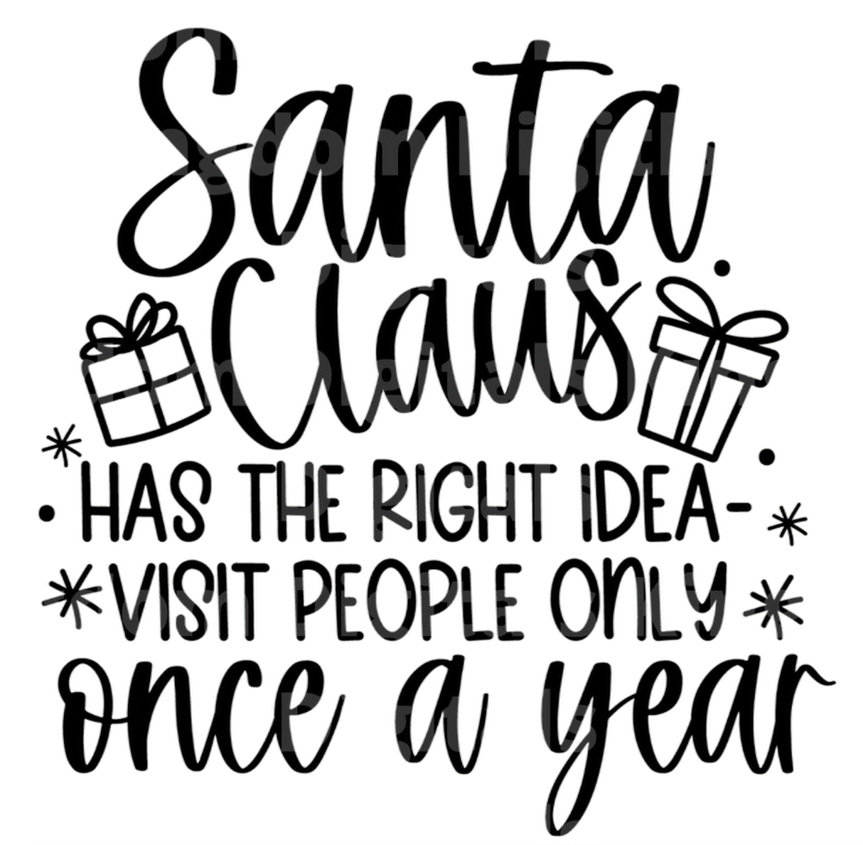 Santa Has The Right Idea SVG Cut File