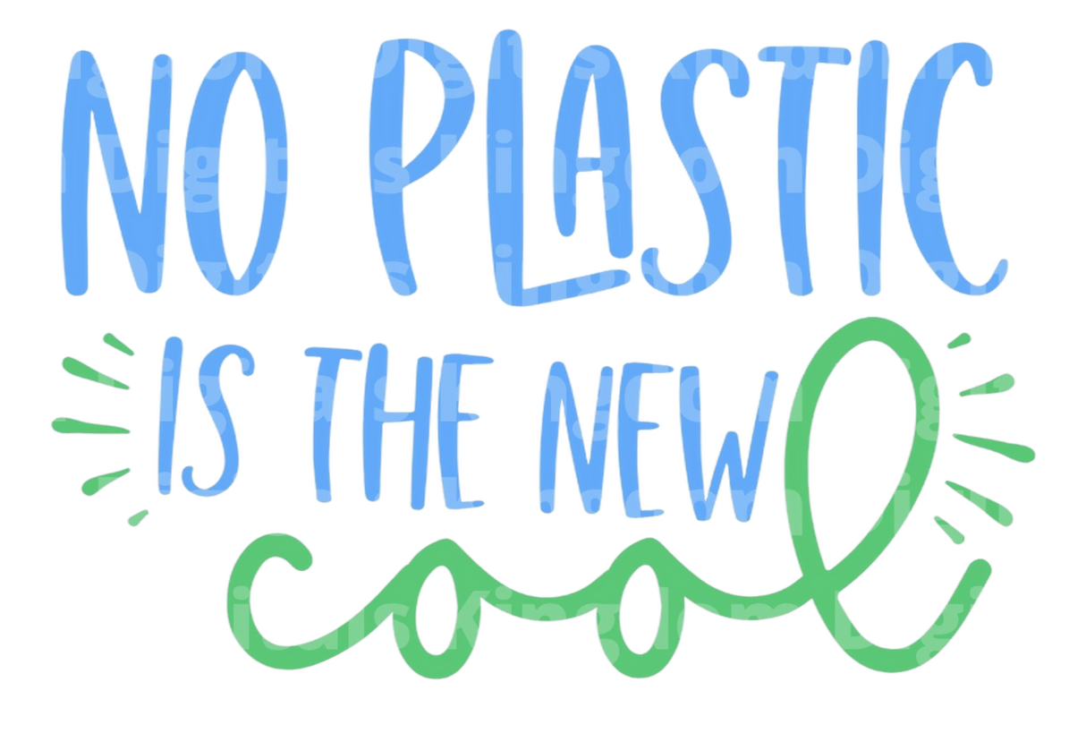 No Plastic Is The New Cool SVG Cut File