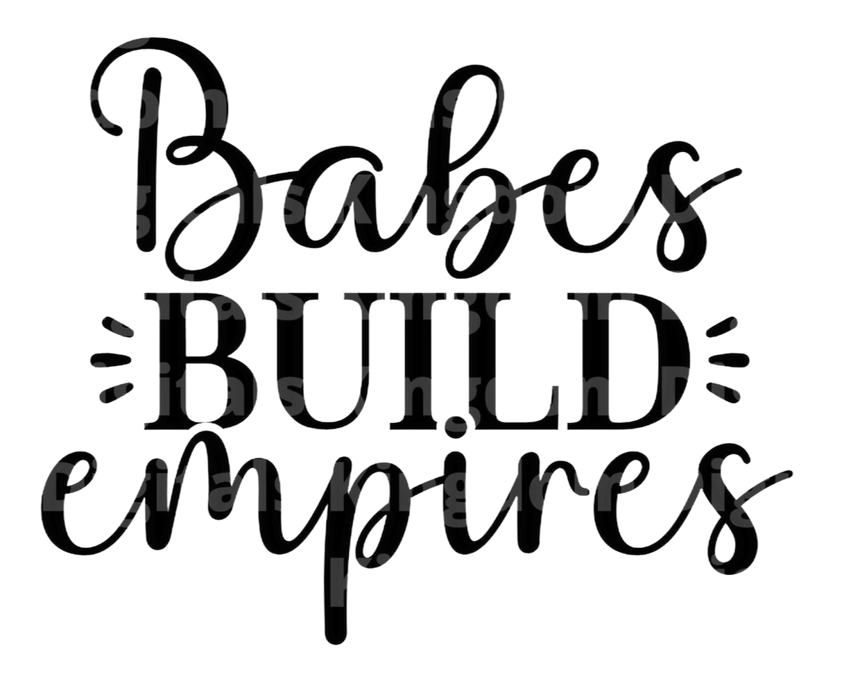 Babes Build Empires SVG Cut File