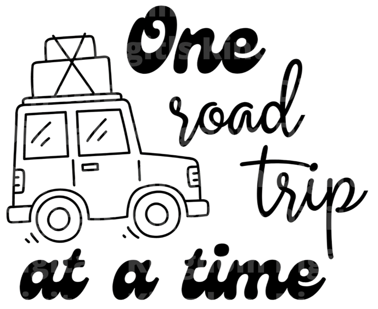 One Road Trip At A time SVG Cut File
