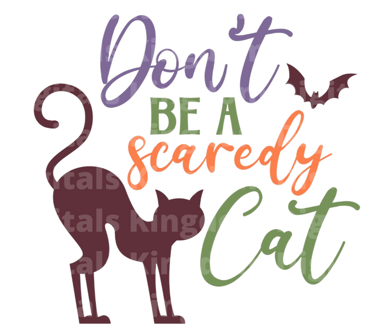 Don't be a scaredy cat SVG Cut File