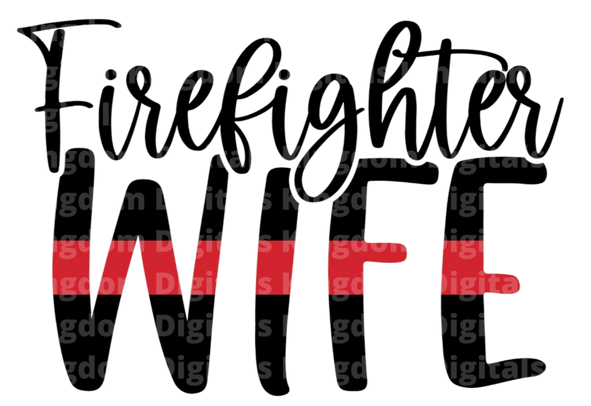 Firefighter Wife SVG Cut File