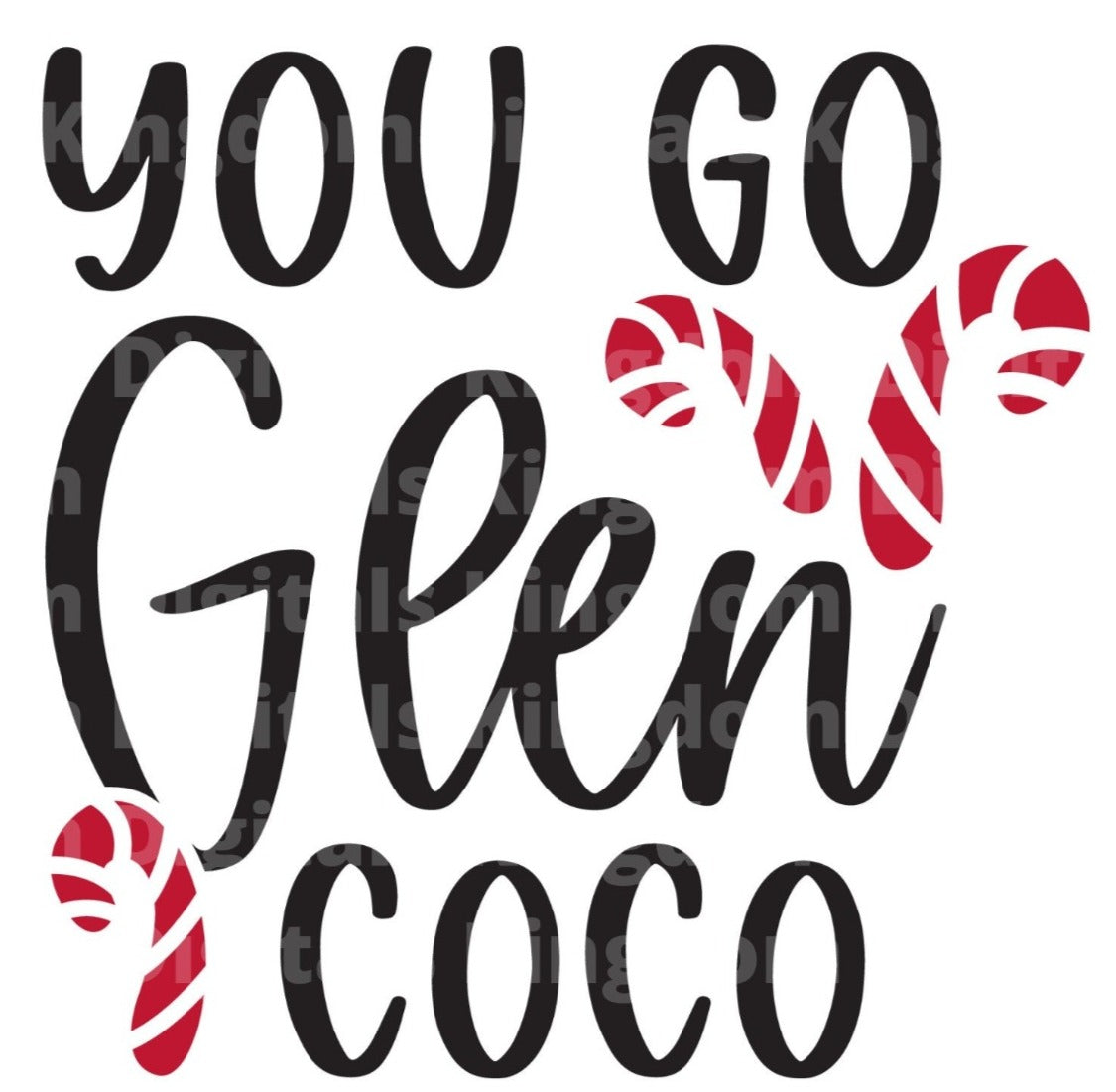 You Go Glen Coco SVG Cut File
