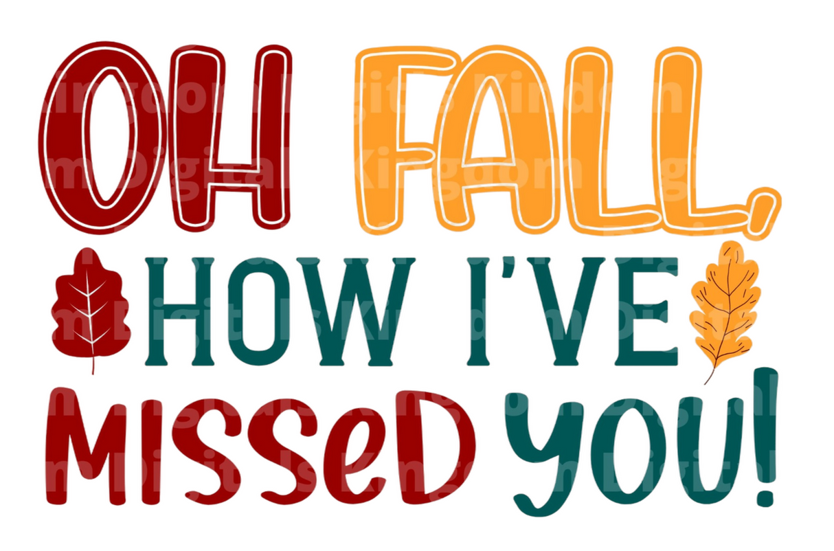 Oh Fall, how I've missed you SVG Cut File