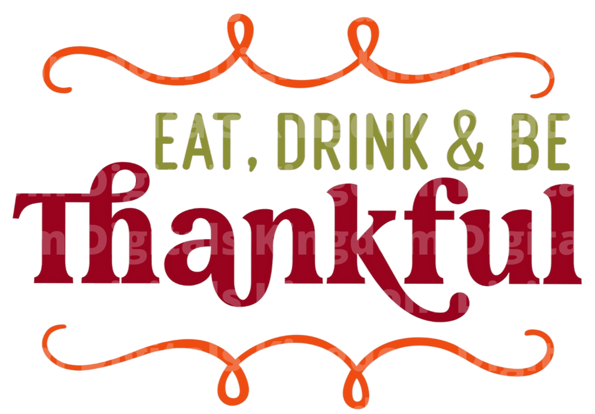 Eat  Drink & Be Thankful SVG Cut File