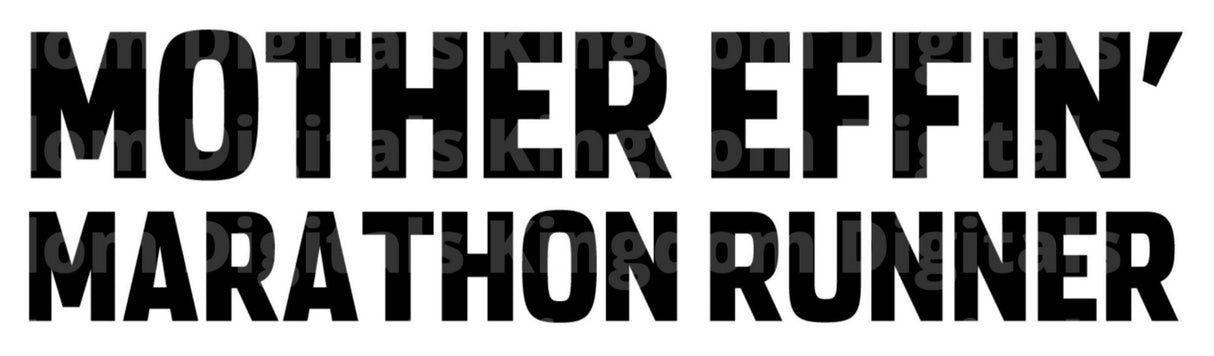 Mother Effin Marathon Runner SVG Cut File