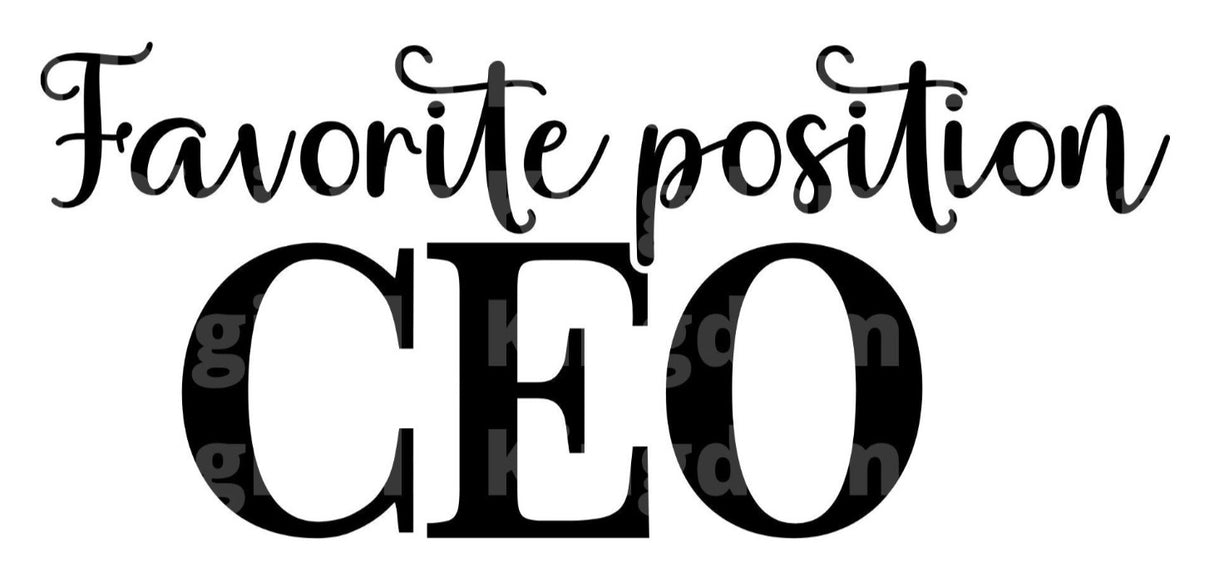 Favorite Position CEO SVG Cut File