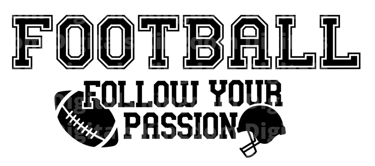 FOOTBALL Follow your passion SVG Cut File