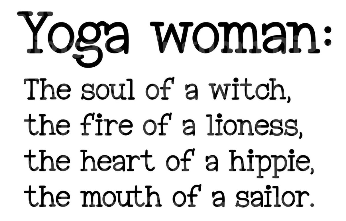 Yoga Woman Soul of a Witch Fire of a Lioness Hippie Sailor SVG Cut File