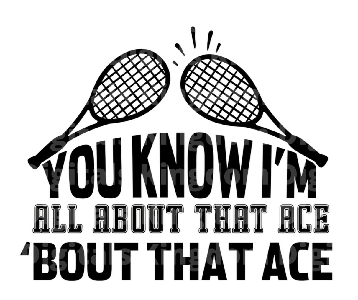 You Know Im All About That Ace SVG Cut File