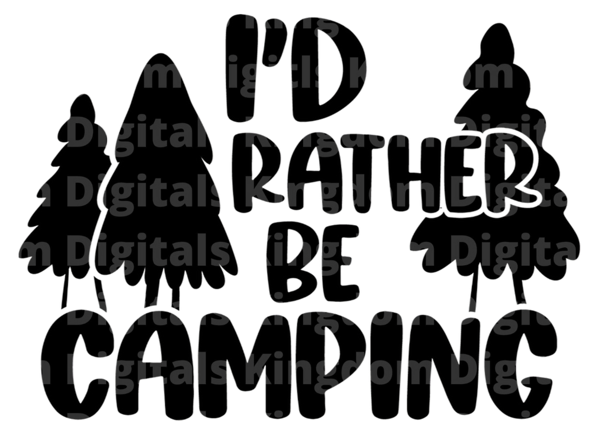 Id rather be camping SVG Cut File