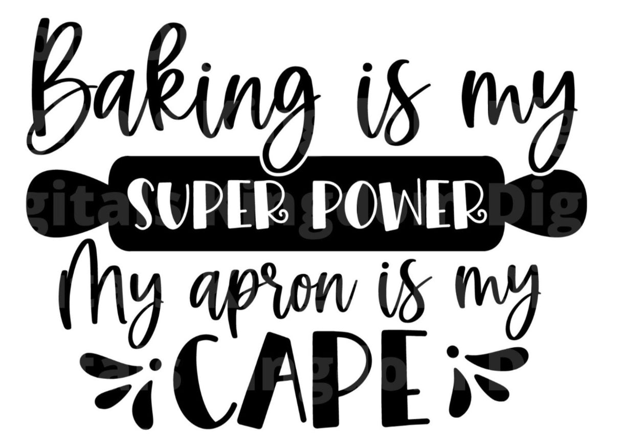 Baking is My Superpower Apron is Cape SVG Cut File