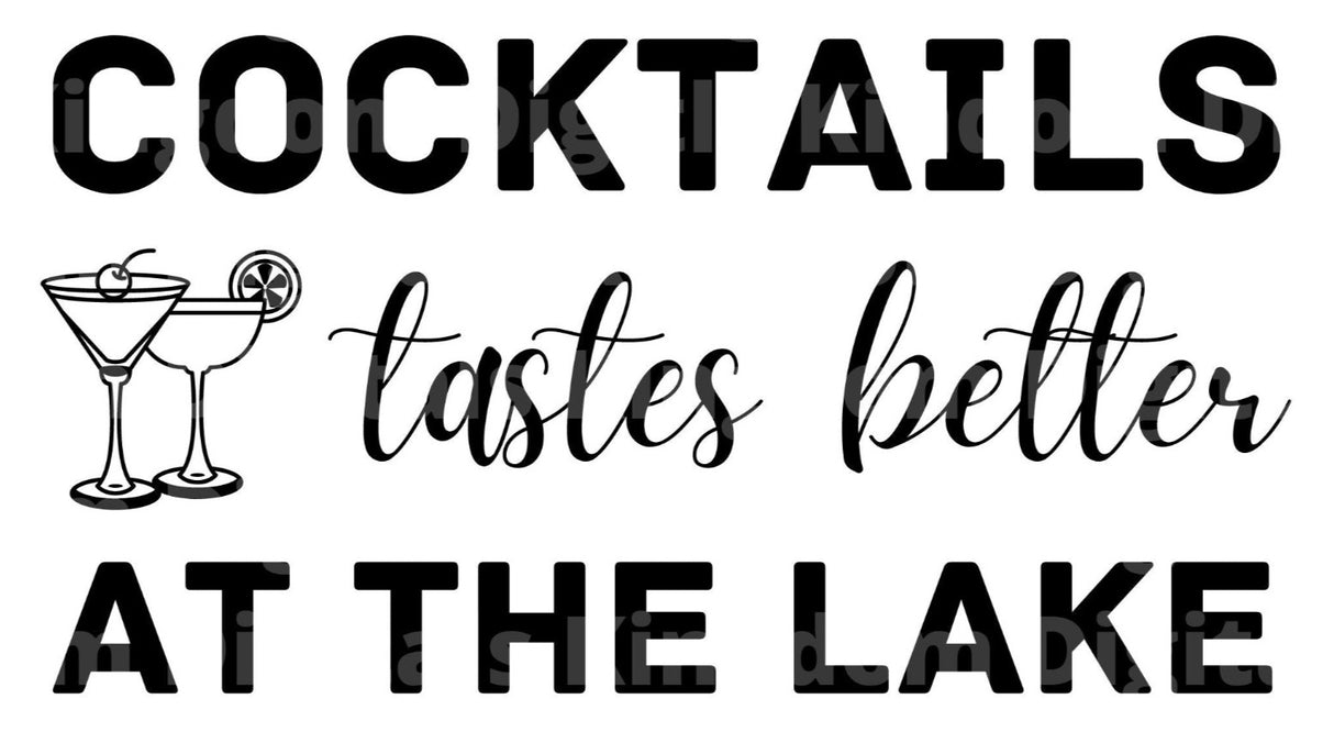 Cocktails Taste Better At The Lake SVG Cut File