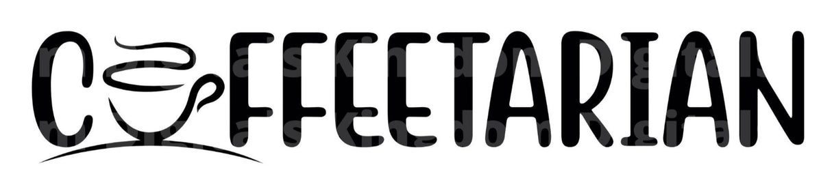 Coffeetarian SVG Cut File