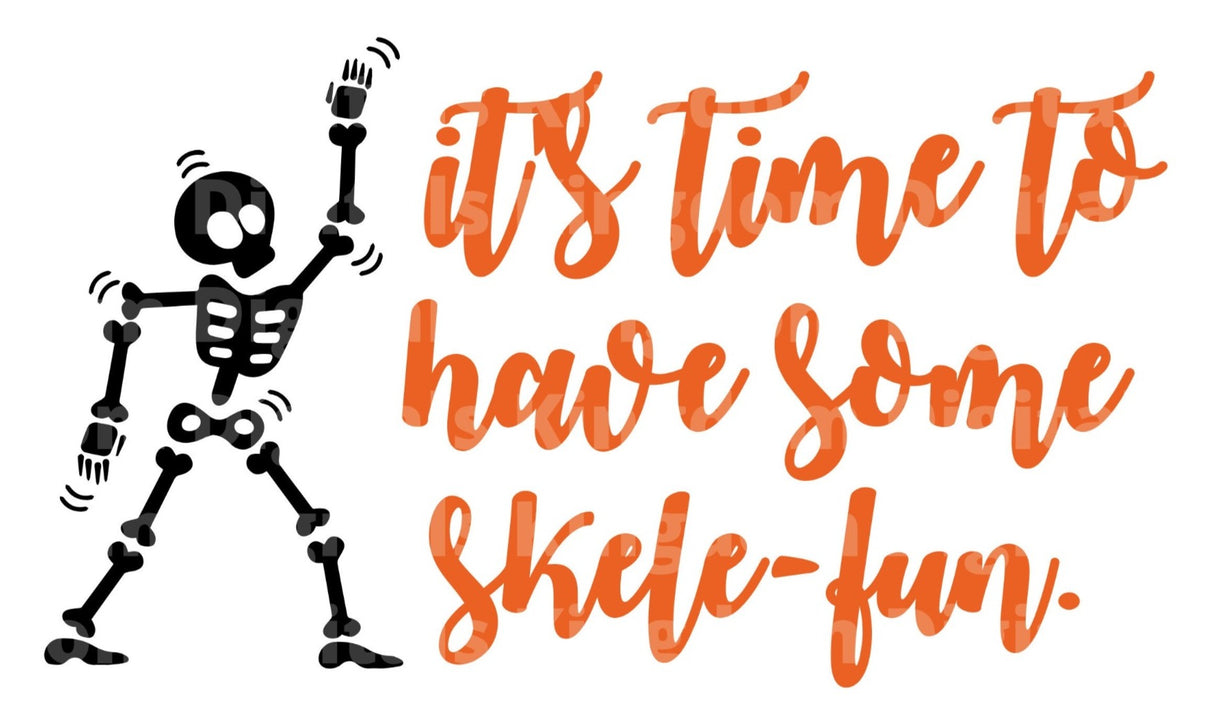 It's time to have some skele-fun svg | Halloween svg