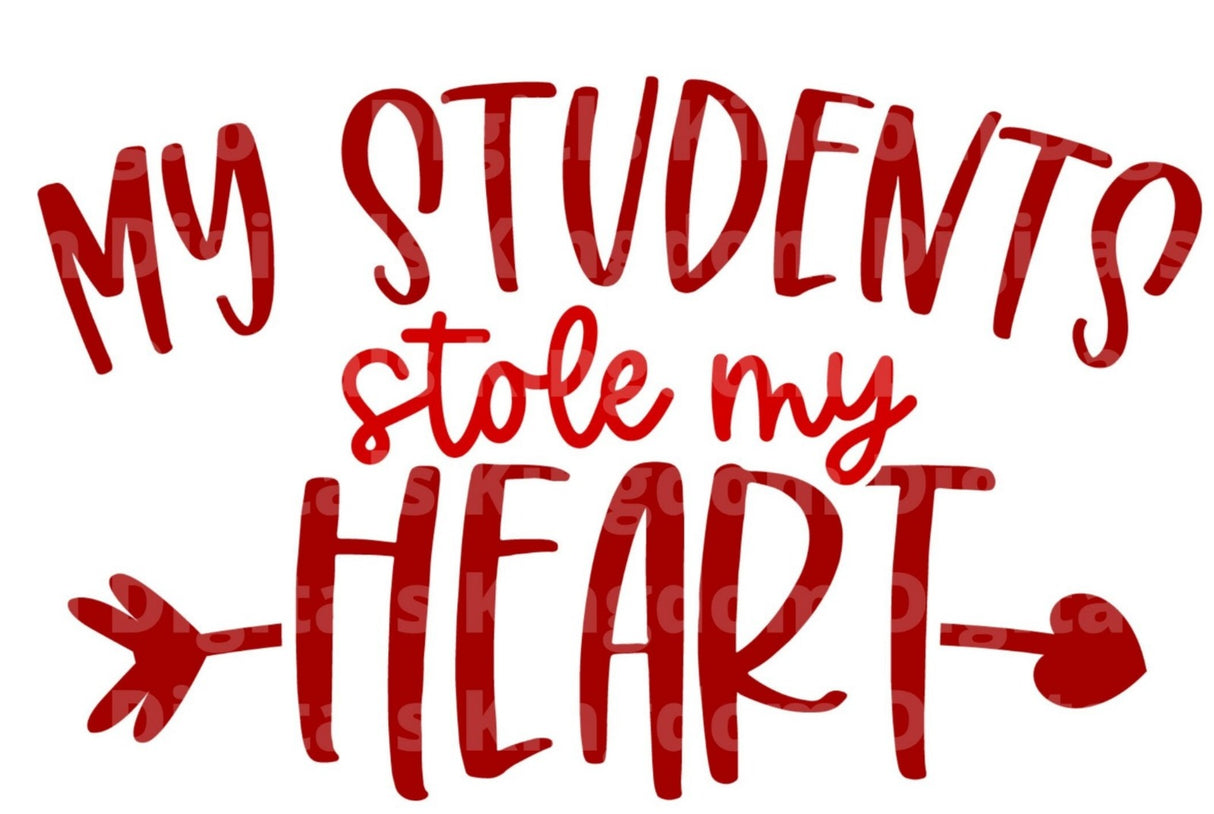 My Students Stole My Heart SVG Cut File