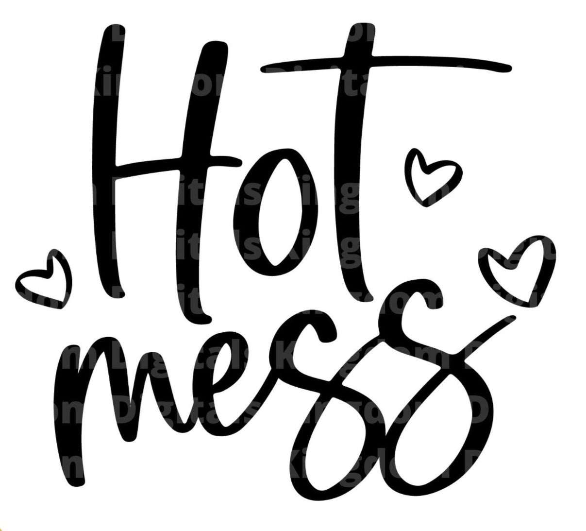 Hot Mess SVG Cut File