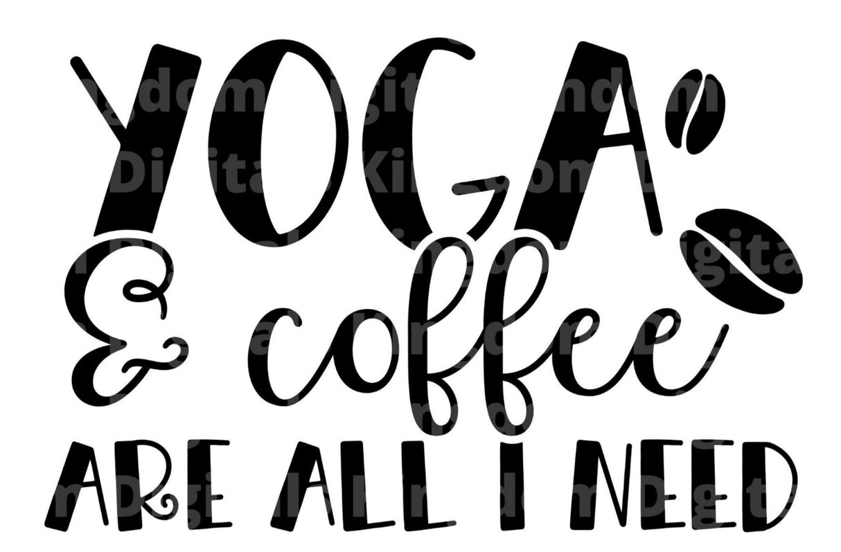 Yoga Coffee Are All I Need SVG Cut File