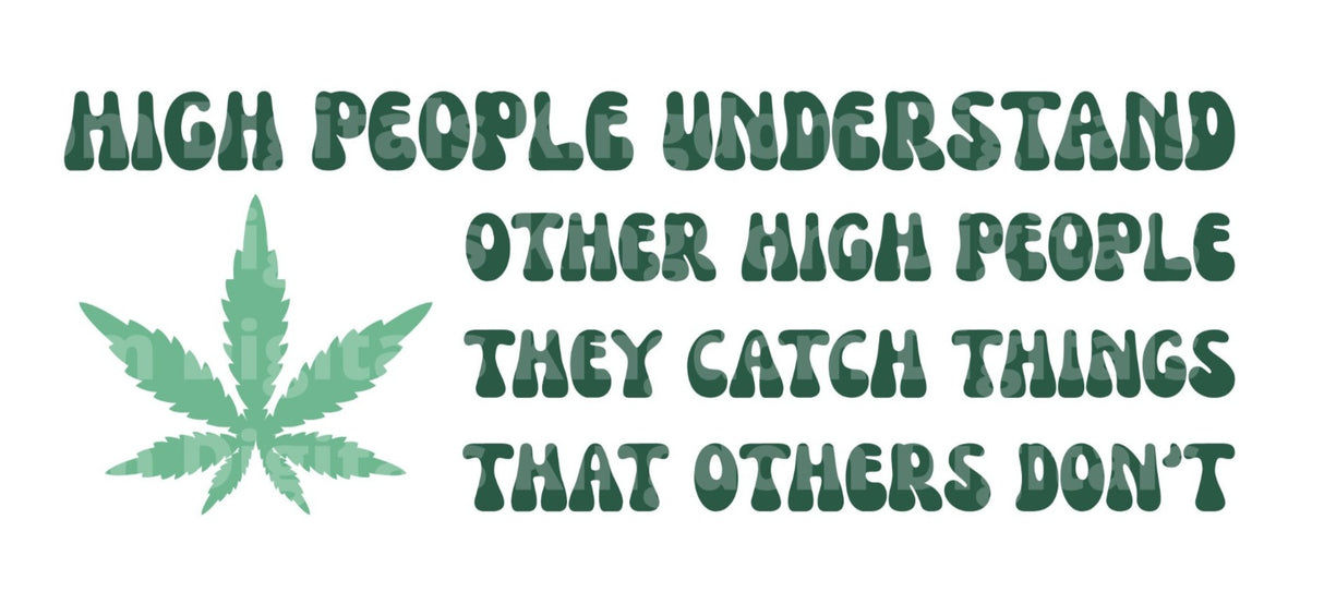 High people understand other high people SVG Cut File