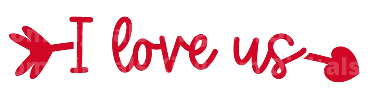 I Love Us SVG Cut File