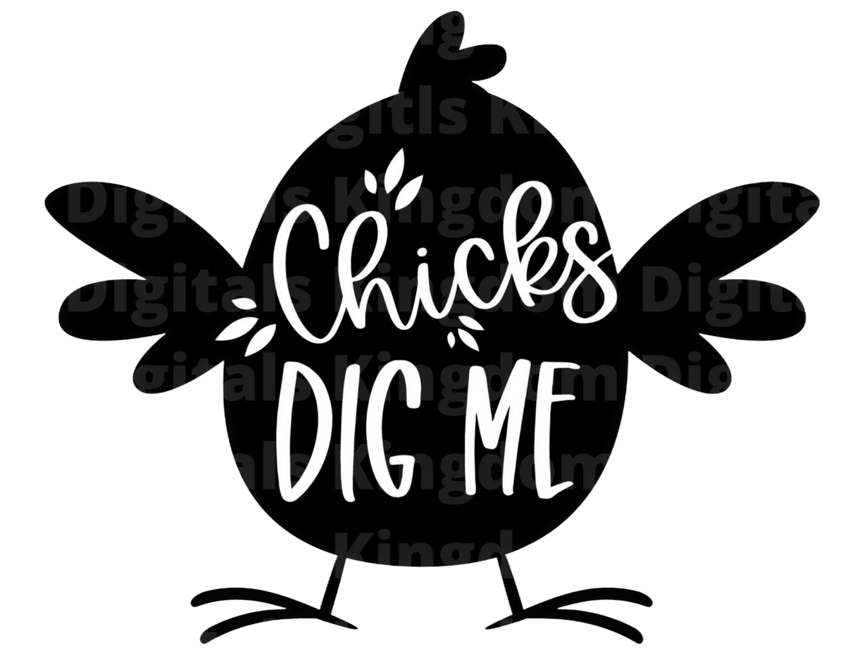 Chicks Dig Me SVG Cut File