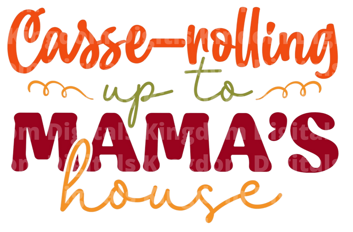 Casse-rolling up to Mama's house SVG Cut File