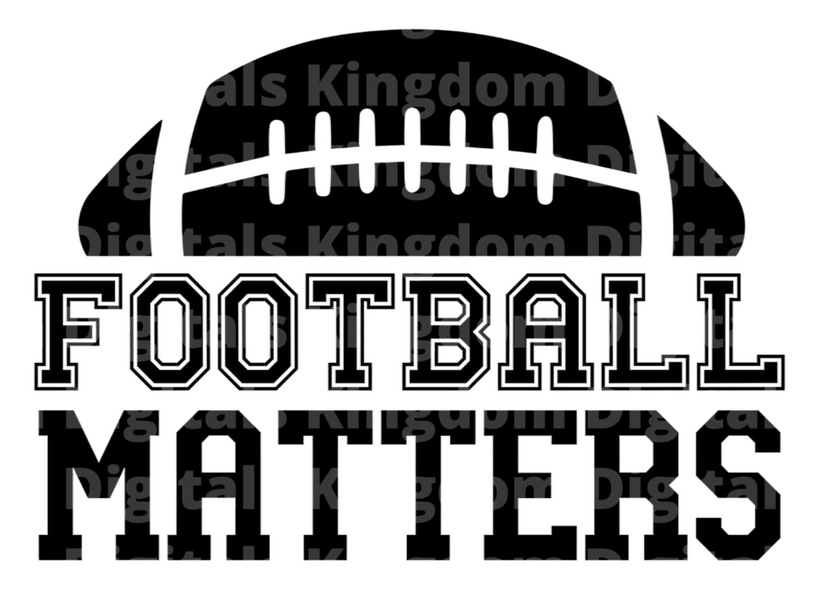 Football Matters SVG Cut File